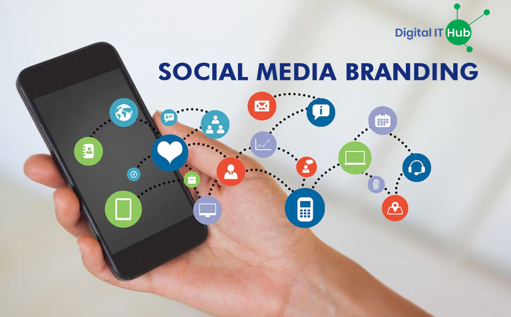 Social Media Branding Services | Digital IT Hub